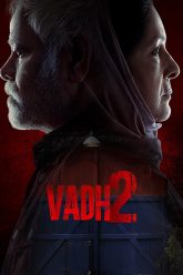 Vadh2_Poster-57304ed0-ead6-11f0-a3cd-8d385e3c3de1